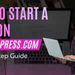 How to Start a Blog on WordPress.com in 2026: Full Guide