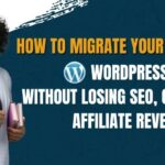 WordPress Migration Guide for Affiliate Sites in 2026